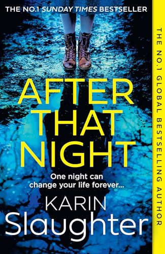 After That Night: The gripping new 2024 crime suspense thriller from the No.1 Sunday Times bestselling author: Book 11 (The Will Trent Series)