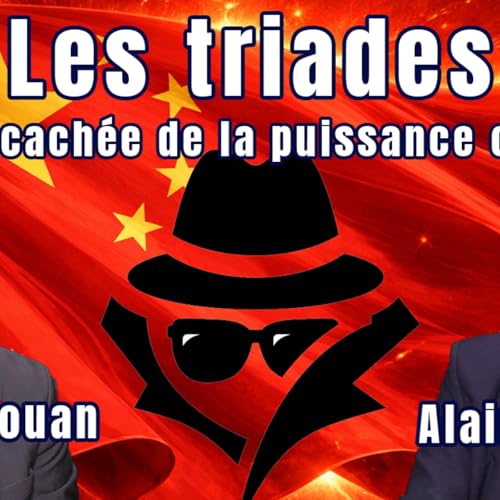 Les triades : La face cach&eacute;e de la puissance chinoise !