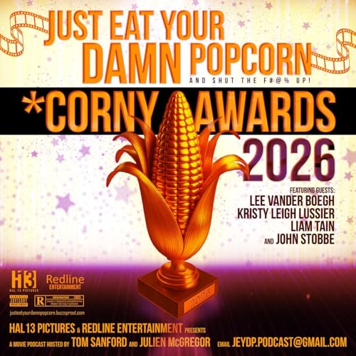 Ep.28 - 3rd Annual JEYDP Corny Awards 2026: PART TWO (feat. Lee Vander Boegh, Kristy Lussier, Liam Tain and John Stobbe)