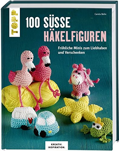 100 süße Häkelfiguren (KREATIV.INSPIRATION): Fröhliche Minis zum Liebhaben und Verschenken 100 süße Häkelfiguren (KREATIV.INSPIRATION): Fröhliche Minis zum Liebhaben und Verschenken