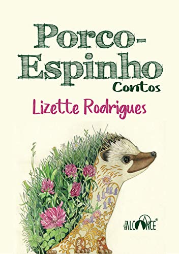 Amazon Com Porco Espinho Contos Portuguese Edition Ebook Rodrigues Lizette Berny Rossyr Kindle Store