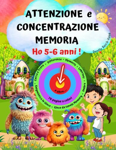  HO 5-6 ANNI ! Libro Attività e Giochi Educativi-Concentrazione, Attenzione, Memoria e Passatempi per Bambini Intelligenti.: Quaderno Esercizi ... Cerca e Trova, Differenze, Logica, Matematica