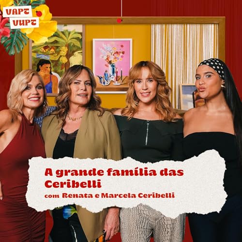 VV A grande fam&iacute;lia das Ceribelli, com Renata e Marcela Ceribelli