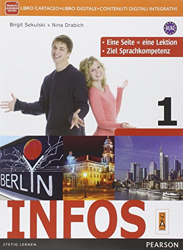 Infos. Per le Scuole superiori. Con e-book. Con espansione online: 1 Infos. Per le Scuole superiori. Con e-book. Con espansione online: 1