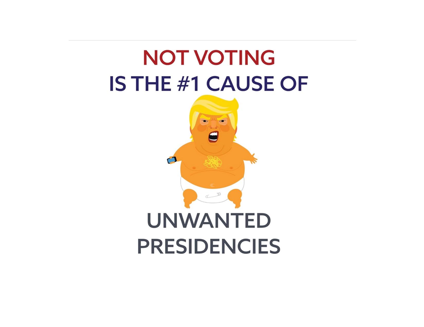 Unwanted Presidencies Sign