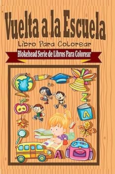 Paperback Vuelta a la Escuela Libro Para Colorear [Spanish] Book
