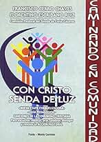 con Cristo Senda De Luz (AGUA VIVA)