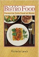 Fast Bistro Food B000NIA8SS Book Cover