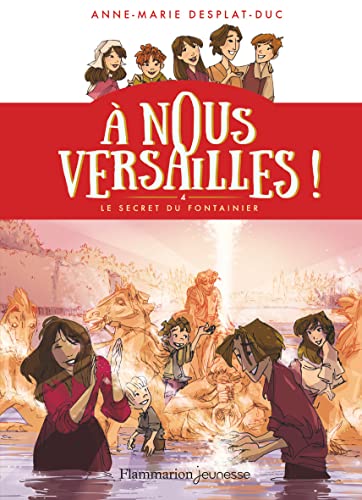 livre A nous Versailles ! Le secret du fontainier