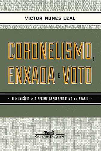 Coronelismo enxada e voto