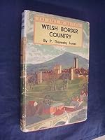 Welsh border country, B00086B4XS Book Cover
