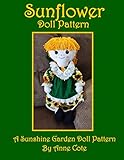Sunflower Doll Pattern: A Sunshine Garden Doll Pattern