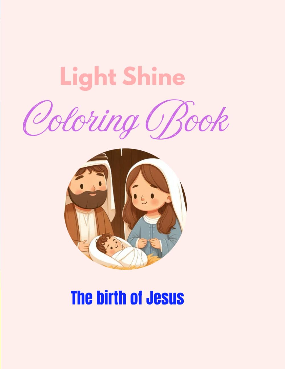Light shine colouring book: The birth of Jesus