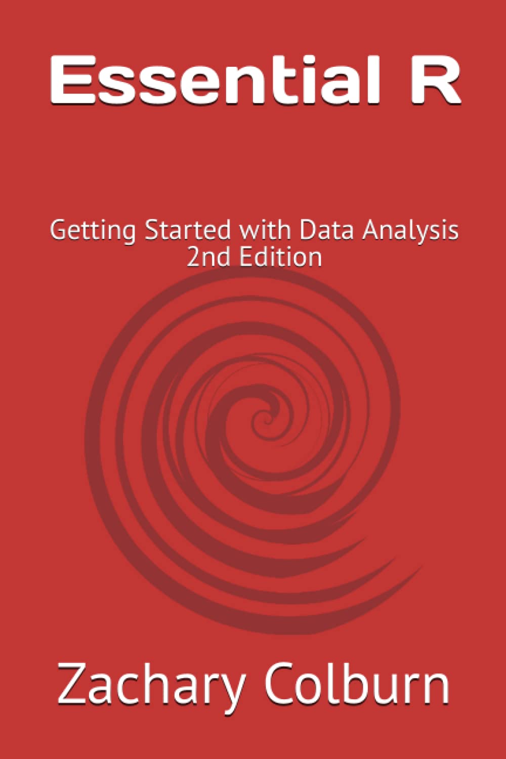 Essential R: Getting Started with Data Analysis 2nd Edition