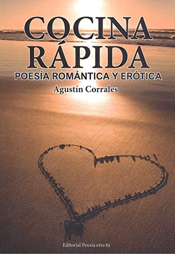 COCINA RAPIDA POESIA ROMANTICA Y EROTICA