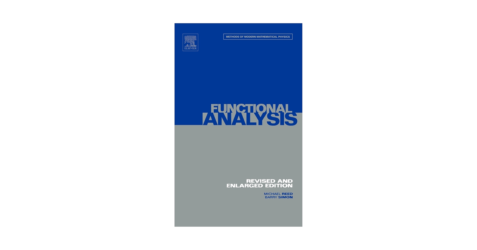 I: Functional Analysis， Volume 1 (Methods of Modern Mathematical Physics) I: Functional Analysis, Volume 1 - 1st Edition | Elsevier Shop