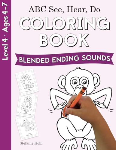 ABC See, Hear, Do Level 4: Coloring Book, Blended Ending Sounds