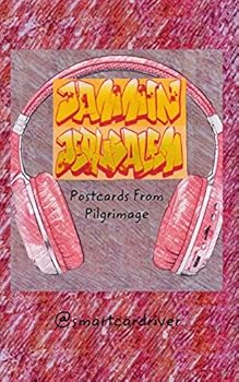Paperback Jammin Jerusalem: Postcards From Pilgrimage Book