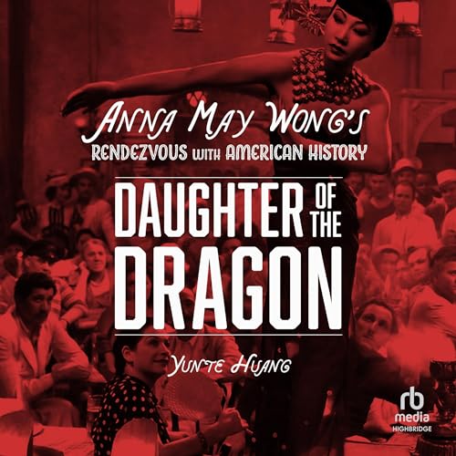 Daughter of the Dragon | Yunte Huang episode artwork