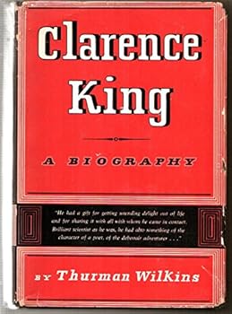 Unknown Binding Clarence King A Biography 1st Edition Book