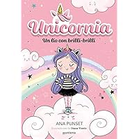 Unicornia 1 - Un lío con brilli-brilli (Montena)