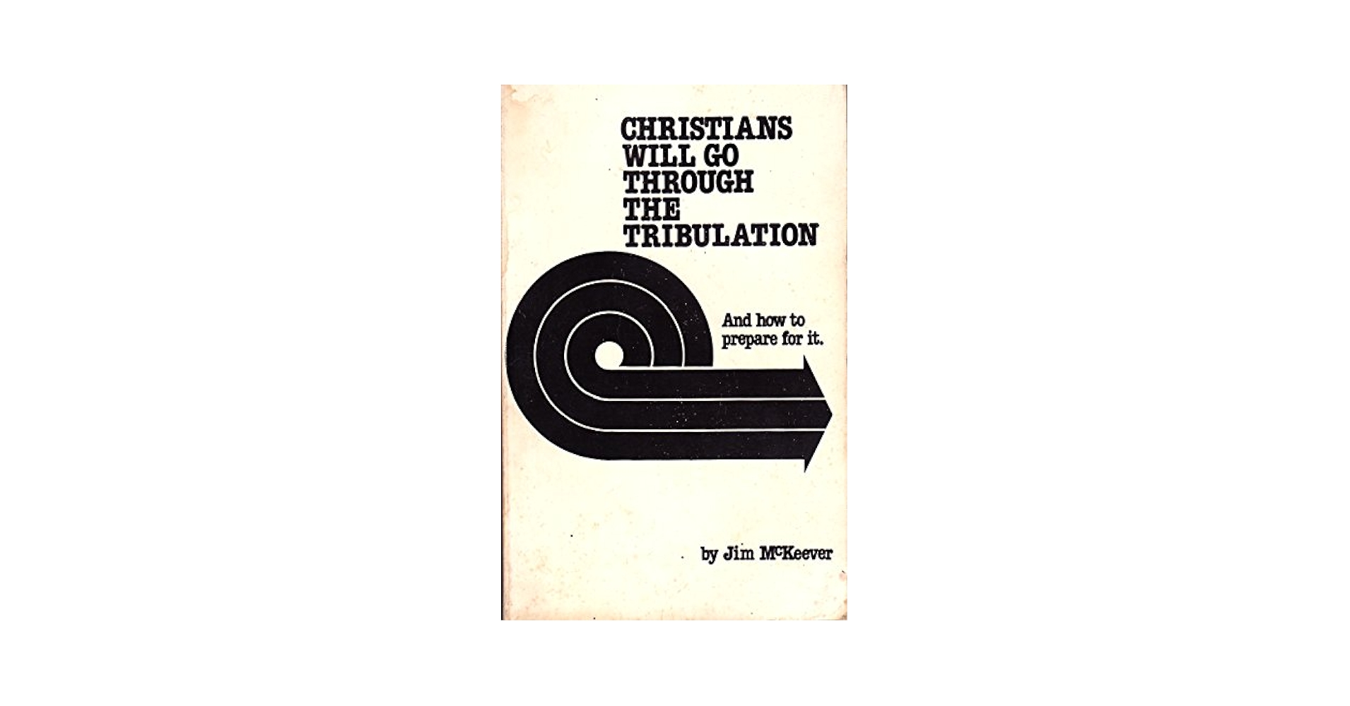 洋書 Christians Go Through the Tribulation Christians Will Go Through the Tribulation: And How to
