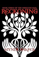 Reckoning: Book Three of the Shrilugh Saga 1522781870 Book Cover