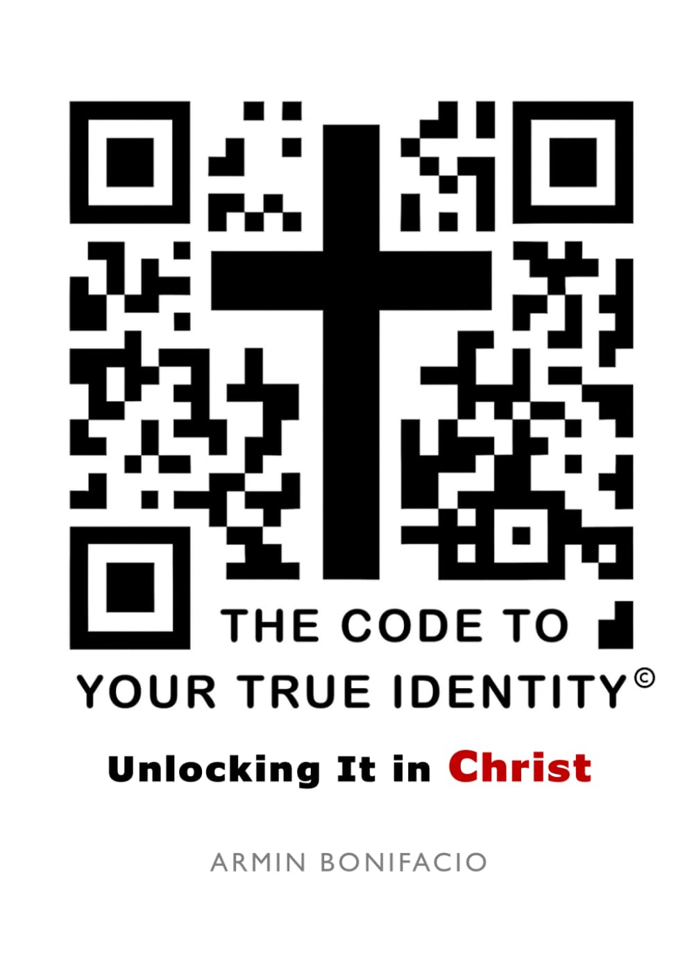 The Code to Your True Identity: Unlocking It in Christ