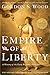 Empire of Liberty: A History of the Early Republic, 1789-1815 (Oxford History of the United States)