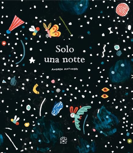 Solo una notte. Ediz. illustrata
