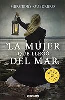 La mujer que llegó del mar 8415725213 Book Cover