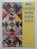 Listen With Your Eyes
