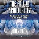 Cover of The Fall of Spirituality