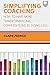Produktbild SIMPLIFYING COACHING: How to Have More Transformational Conversations by Doing Less
