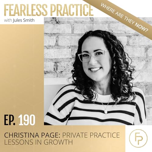 Christina Page: Private Practice Lessons in Growth | Ep 190