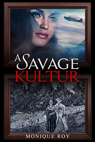 A Savage Kultur by [Monique Roy]