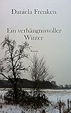 Ein verhängnisvoller Winter (Tod am Niederrhein Krimi 2)