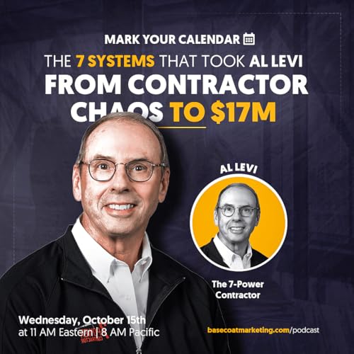 The 7 Systems That Took Al Levi From Contractor Chaos to $17M
