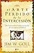 El Arte Perdido de la Intercession (Lost Art of Intercession)