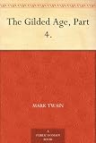 The Gilded Age, Part 4.