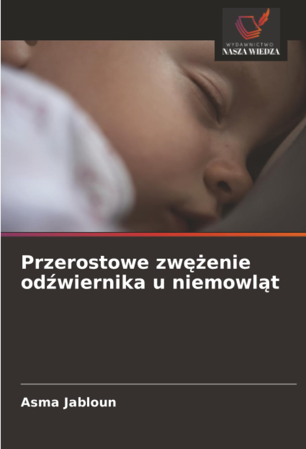 Przerostowe zw¿¿enie od¿wiernika u niemowl¿t