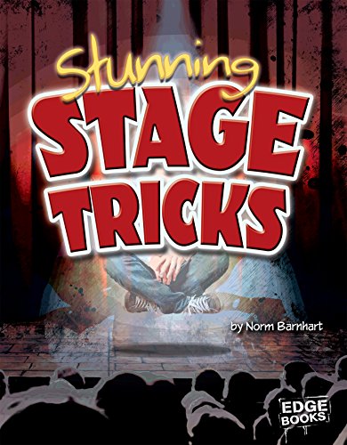 Stunning Stage Tricks (Magic Manuals)