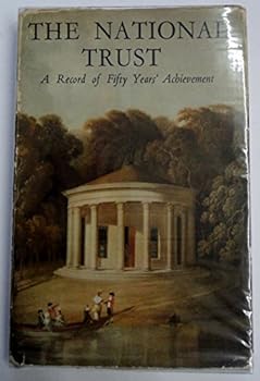 The National Trust: a record of fifty years' achievement