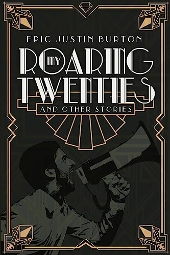 My Roaring Twenties and Other Stories