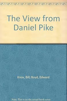 Unknown Binding The View from Daniel Pike Book