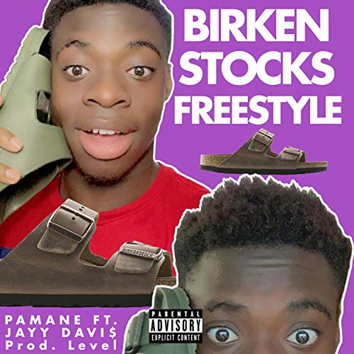 Birkenstock's Freestyle [Explicit]
