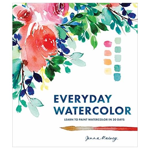 Everyday Watercolor: Learn to Paint Watercolor in 30 Days