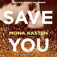 Save you (Italian Edition) Audiobook By Mona Kasten cover art