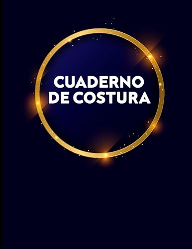 Cuaderno De Costura Mi Diario De Costura Registra Tus Proyectos Y Patrones De Costura Creativa Práctico Cuaderno Para Anotar Y Organizar Tus ... x