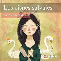 Los Cisnes Salvajes Audiobook By Hans Christian Andersen cover art